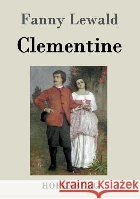 Clementine Fanny Lewald   9783843018289 Hofenberg