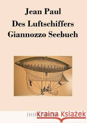 Des Luftschiffers Giannozzo Seebuch Jean Paul   9783843018333 Hofenberg