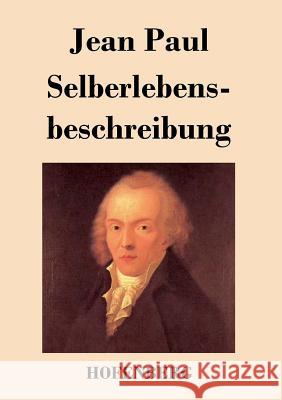 Selberlebensbeschreibung Jean Paul   9783843018371 Hofenberg