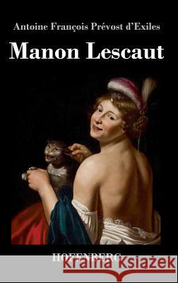 Manon Lescaut Antoine Francois Prevost D'Exiles 9783843018517