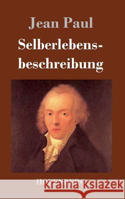 Selberlebensbeschreibung Jean Paul   9783843018753 Hofenberg