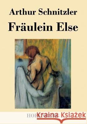 Fräulein Else Arthur Schnitzler 9783843018951 Hofenberg