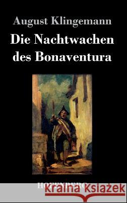 Die Nachtwachen des Bonaventura August Klingemann   9783843019040 Hofenberg