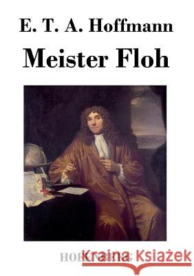 Meister Floh: Ein Märchen in sieben Abenteuern zweier Freunde Hoffmann, E. T. a. 9783843019774 Hofenberg