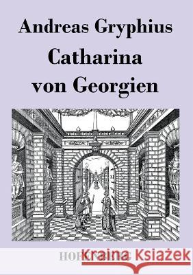 Catharina von Georgien Andreas Gryphius   9783843019842 Hofenberg