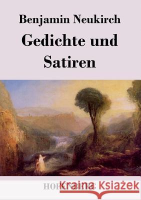 Gedichte und Satiren Benjamin Neukirch 9783843020374 Hofenberg