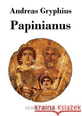 Papinianus Andreas Gryphius   9783843020534 Hofenberg