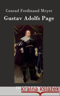 Gustav Adolfs Page Conrad Ferdinand Meyer 9783843020701 Hofenberg