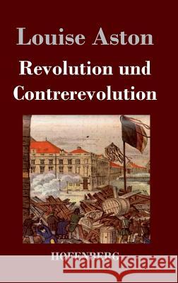 Revolution und Contrerevolution Louise Aston 9783843021296
