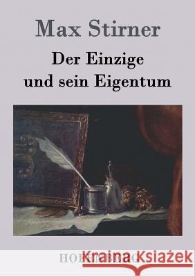 Der Einzige und sein Eigentum Max Stirner   9783843021661 Hofenberg