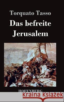 Das befreite Jerusalem Torquato Tasso 9783843021944 Hofenberg