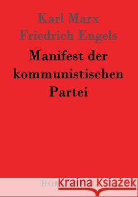 Manifest der kommunistischen Partei Friedrich Engels Karl Marx  9783843024631 Hofenberg