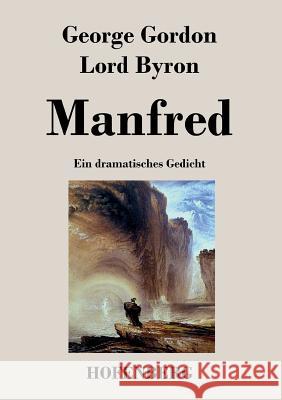 Manfred: Ein dramatisches Gedicht Byron, George Gordon Lord 9783843024709