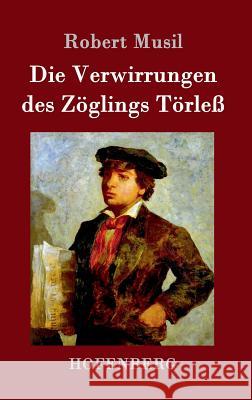 Die Verwirrungen des Zöglings Törleß Robert Musil 9783843025188