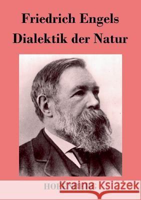 Dialektik der Natur Friedrich Engels   9783843026017 Hofenberg