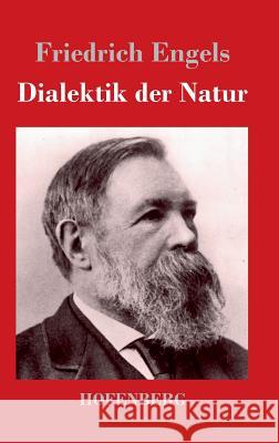 Dialektik der Natur Friedrich Engels 9783843026024 Hofenberg