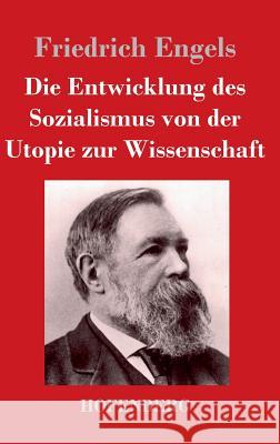 Die Entwicklung des Sozialismus von der Utopie zur Wissenschaft Friedrich Engels 9783843026048 Hofenberg
