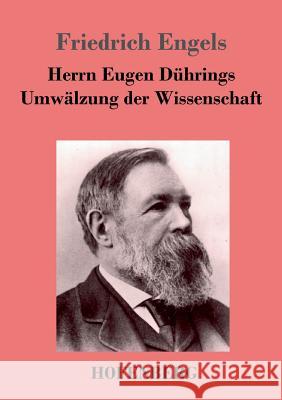 Herrn Eugen Dührings Umwälzung der Wissenschaft Friedrich Engels   9783843026055 Hofenberg