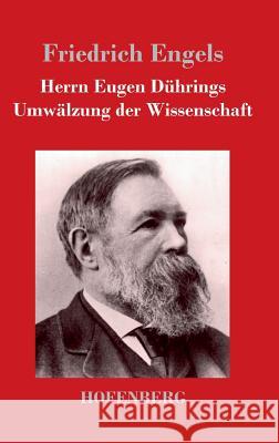 Herrn Eugen Dührings Umwälzung der Wissenschaft Friedrich Engels 9783843026062 Hofenberg