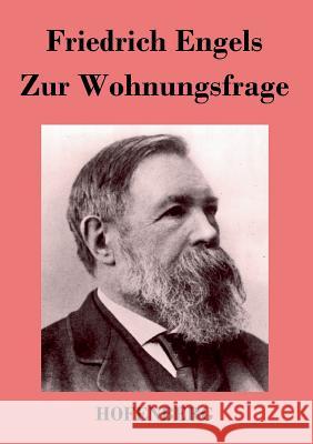 Zur Wohnungsfrage Friedrich Engels   9783843026246 Hofenberg