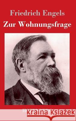 Zur Wohnungsfrage Friedrich Engels 9783843026253 Hofenberg