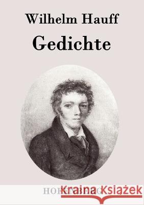 Gedichte Wilhelm Hauff   9783843026697 Hofenberg