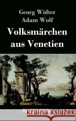 Volksmärchen aus Venetien Georg Widter 9783843026802