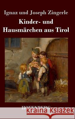 Kinder- und Hausmärchen aus Tirol Ignaz Zingerle 9783843027403 Hofenberg