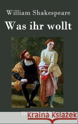 Was ihr wollt William Shakespeare 9783843027793 Hofenberg