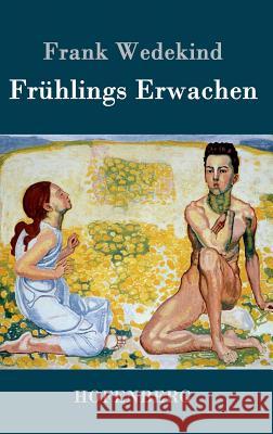 Frühlings Erwachen: Eine Kindertragödie Frank Wedekind 9783843028226 Hofenberg