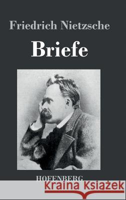 Briefe Friedrich Nietzsche 9783843028707 Hofenberg