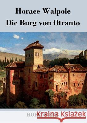 Die Burg von Otranto Horace Walpole   9783843029148 Hofenberg