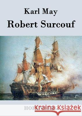 Robert Surcouf Karl May   9783843029193 Hofenberg