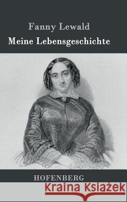 Meine Lebensgeschichte Fanny Lewald 9783843029698 Hofenberg