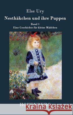 Nesthakchen Und Ihre Puppen Else Ury 9783843029704 Hofenberg