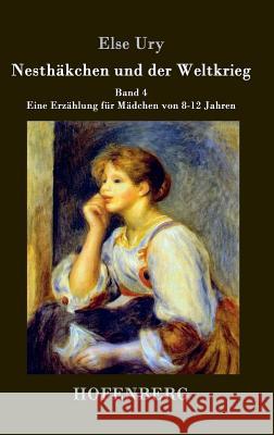 Nesthkchen Und Der Weltkrieg Else Ury 9783843029797 Hofenberg