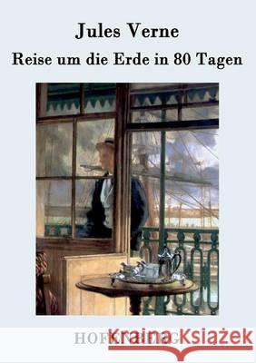 Reise um die Erde in 80 Tagen Jules Verne 9783843030113 Hofenberg