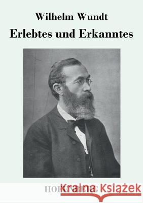 Erlebtes und Erkanntes Wilhelm Wundt 9783843030373 Hofenberg