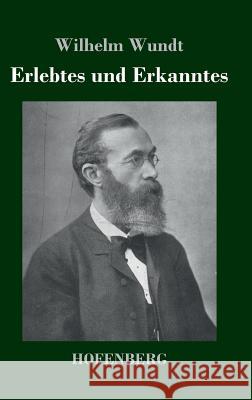 Erlebtes und Erkanntes Wilhelm Wundt 9783843030380 Hofenberg