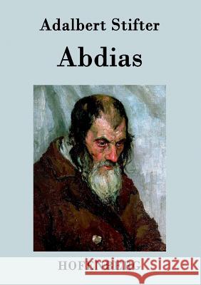 Abdias Adalbert Stifter   9783843030427 Hofenberg