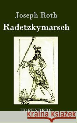 Radetzkymarsch Joseph Roth 9783843031073 Hofenberg