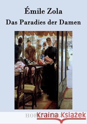 Das Paradies der Damen Émile Zola 9783843031103 Hofenberg