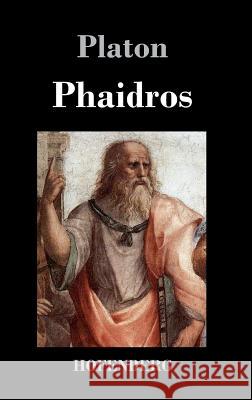 Phaidros Platon 9783843031271 Hofenberg