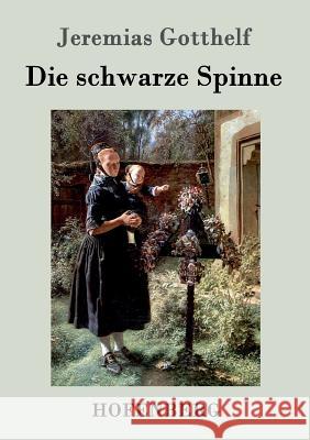 Die schwarze Spinne Jeremias Gotthelf   9783843032520 Hofenberg