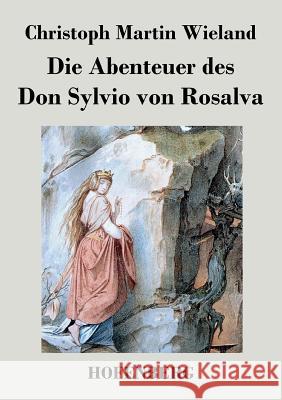 Die Abenteuer des Don Sylvio von Rosalva Christoph Martin Wieland 9783843032582 Hofenberg