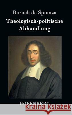 Theologisch-politische Abhandlung Baruch De Spinoza 9783843032810