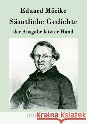 Sämtliche Gedichte der Ausgabe letzter Hand Mörike, Eduard 9783843032919 Hofenberg