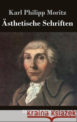 Ästhetische Schriften Karl Philipp Moritz 9783843034760 Hofenberg