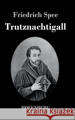 Trutznachtigall Friedrich Spee 9783843035590