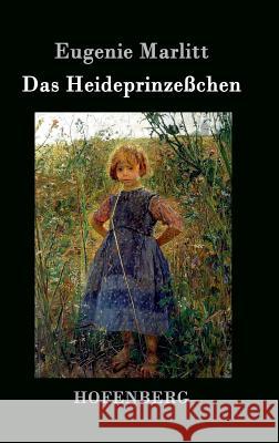 Das Heideprinzeßchen Eugenie Marlitt 9783843037631 Hofenberg